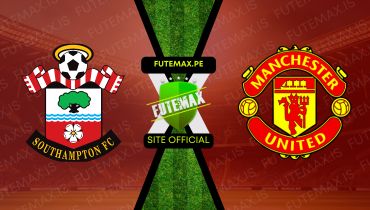 Southampton x Manchester United ao vivo Grátis 14/09/2024